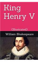 King Henry V: (illustrated)