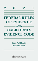 Federal Rules of Evidence and California Evidence Code