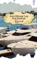 Auto Mileage Log and Expense Record: 50 Pages, 5.5 X 8.5 Yacht Lover