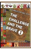 The Challenge and the Brave