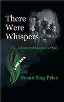 There Were Whispers: Johan and Lisabet's Story