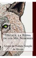 Hécate, la Reina de los Mil Nombres