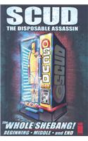 Scud: The Whole Shebang Limited Edition