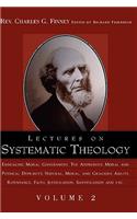 Lectures on Systematic Theology Volume 2