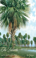 Palmetto and Its South Carolina Home