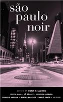 São Paulo Noir: (Akashic Noir)