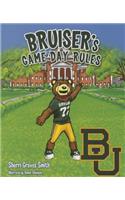 Bruiser's Game Day Rules: (3rd Grade)