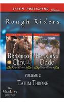 Rough Riders, Volume 2 [Branding Clint: Branding Dade] (Siren Publishing Classic Manlove): Branding Dade] (Siren Publishing Classic Manlove)