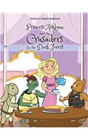 Princess Ashlynn and the Crusaders in the Dark Forest
