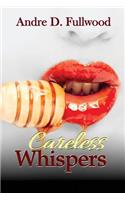 Careless Whispers