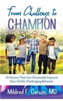 From Challenge to Champion