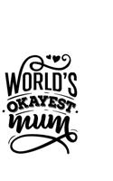 Worlds Okayest Mom