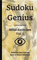 Sudoku Genius Mind Exercises Volume 1: Wewahitchka, Florida State of Mind Collection
