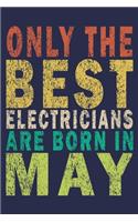 Only The Best Electricians Are Born In May