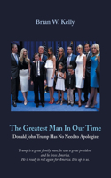 Greatest Man In Our Time