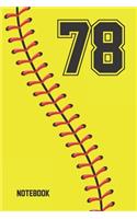 78 Notebook: Softball Jersey Number 78 Seventy Eight For All Players Coaches And Fans - Blank Lined Notebook And Journal - 6x9 Inch 120 Pages White Paper