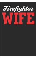Firefighter wife