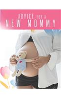 Advice For a New Mommy