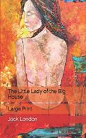 The Little Lady of the Big House: Large Print