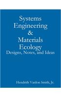 Systems Engineering & Materials Ecology