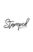 Stamped As F***: Travel Journal for Women and Men - Travel Notebook and Vacation Journal