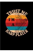 Trust Me I'm A Harp Player