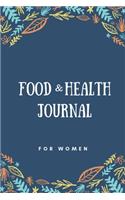 Food & Health Journal For Women: Food diary journal and planner to log diet, fitness diary with daily gratitude for 90 Days