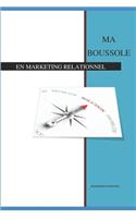 Ma boussole en marketing relationnel