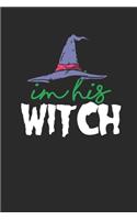 I'm His Witch: Blank Lined Notebook (6" x 9" - 120 pages) Halloween Themed Notebook for Gift / Daily Activity Journals / Diary