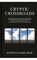 Cryptic Crossroads: Crosswords from 1ACross.Org (Third Anniversary Issue)(1 Cryptic Crossroads)