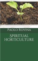 Spiritual horticulture