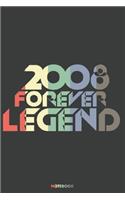 2008 Forever Legend Notebook: Journal blank lined - 120 pages in 6x9" inches - Perfect for all persons which are born in 2008