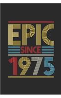 Epic Since 1975: Dotted Bullet Notebook (6" x 9" - 120 pages) Birthday Themed Notebook for Daily Journal, Diary, and Gift