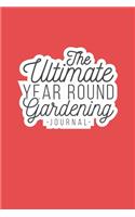 The Ultimate Year Round Gardening Journal