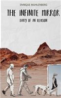 The Infinite Mirror: Diary of an Illusion