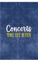 Concerts Make Life Better