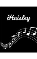 Haisley: Sheet Music Note Manuscript Notebook Paper - Personalized Custom First Name Initial H - Musician Composer Instrument Composition Book - 12 Staves a 