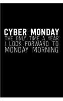 Cyber Monday The Only Time A Year I Look Forward To Monday Morning