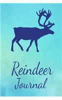 Reindeer Journal: Animal Lovers Gift. Pretty Lined Notebook & Diary For Writing And Note Taking For Your Special Day.(120 Blank Lined Pages - 6x9 Inches)