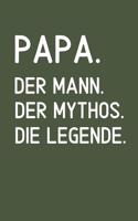 Papa. Der Mann. Der Mythos. Die Legende