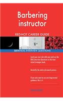 Barbering instructor RED-HOT Career Guide; 2514 REAL Interview Questions