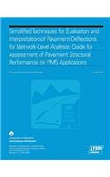 Simplified Techniques for Evaluation and Interpretation of Pavement Deflections for Network-Level Analysis