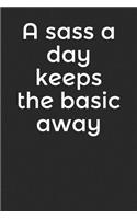 A Sass a Day Keeps the Basic Away