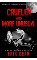 Crueler and More Unusual: Four more short stories of judicial horror(2 Cruel and Unusual)