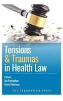 Tensions and Traumas in Health Law