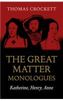 Great Matter Monologues