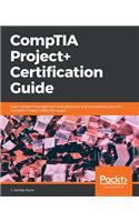 CompTIA Project+ Certification Guide