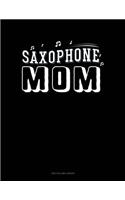 Saxophone Mom