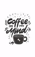 Coffee on My Mind