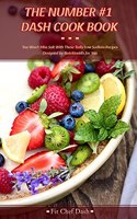 The Number #1 Dash Cook Book